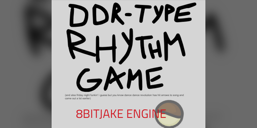 Cover image for DDR-Type Rhythm Game (8BitJake Engine)