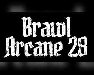 Brawl Arcane 28   - A Wizard Duel Miniatures Game 