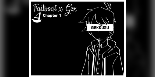 Cover image for (OLD) Failboat x Gex: Chapter 1