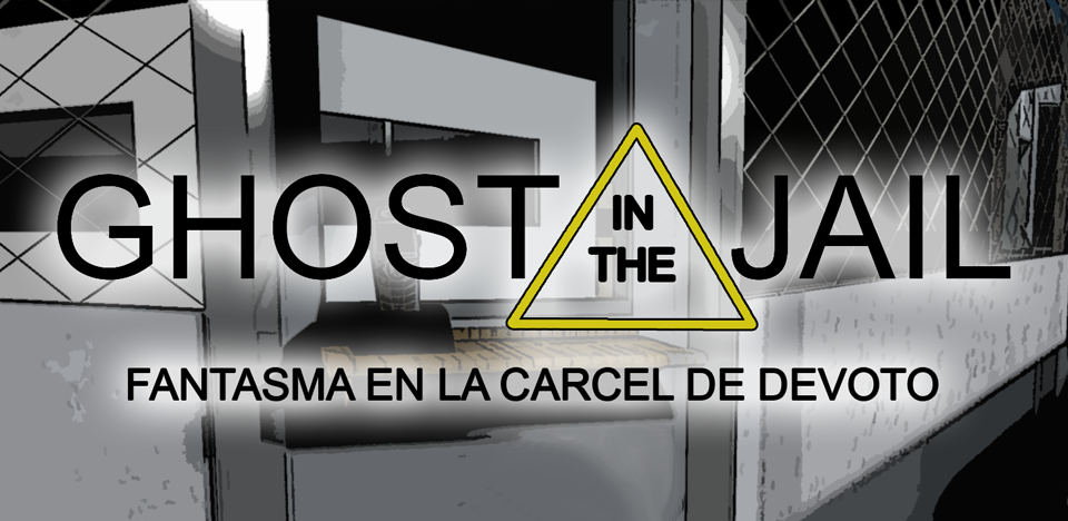 Ghost in the Jail: Fantasma en la Cárcel de Devoto