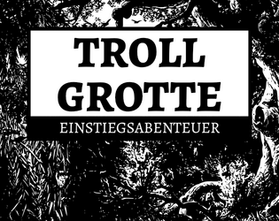 Troll Grotte - Einstiegsabenteuer #1 (GRT22)  