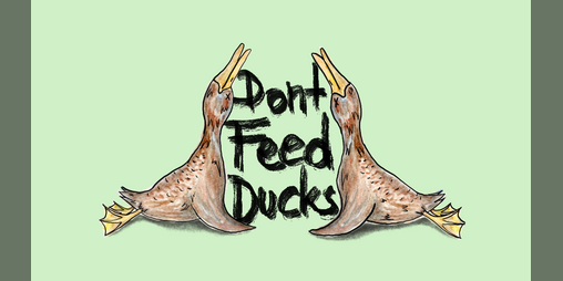 Cover image for Dont Feed Ducks! Jam Version