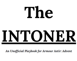 The Intoner - Armour Astir: Advent Playbook  