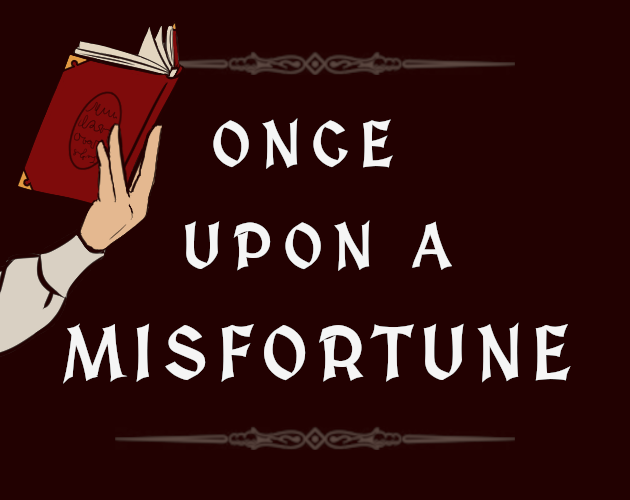 Cover image for Once Upon A Misfortune