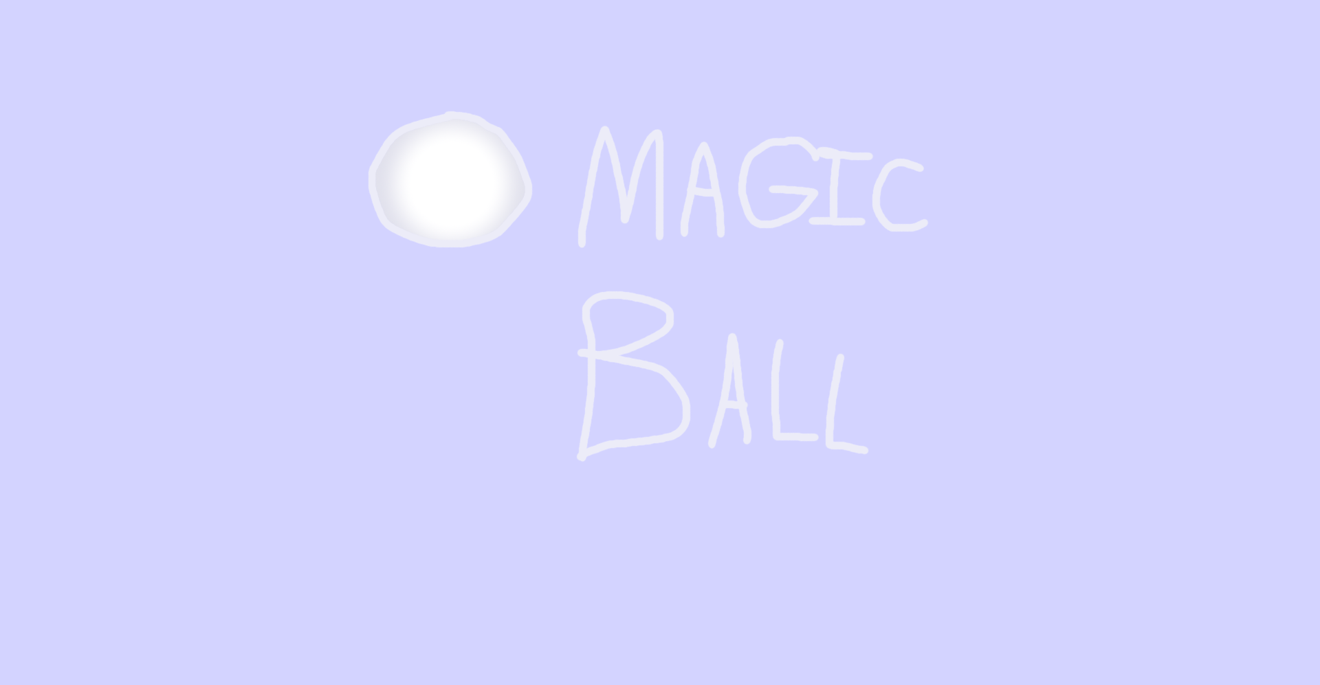 Magic Ball (WIP)