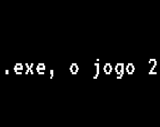 .exe, o  jogo 2