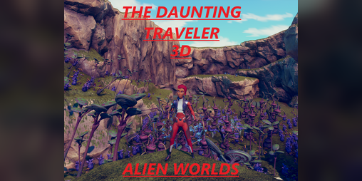 Cover image for The Daunting Traveler 3D Alien Worlds
