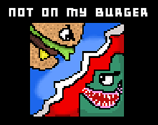 Not On My Burger