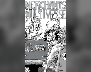 Merchants of the Multiverse   - ​Merchants of Multiverse is a zine for Mutant Crawl Classics and other OSR-style systems. 