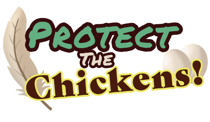 Protect the Chickens