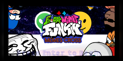 Cover image for FNF Memes Cross (Friday night funkin: The Shitpost Crossover)