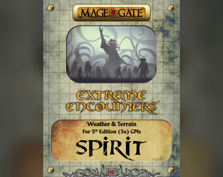 Extreme Encounters: Weather and Terrain: Spirit  