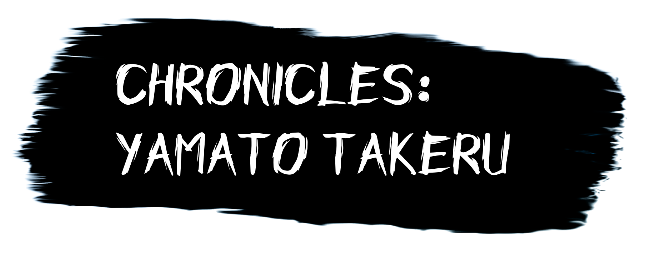 Chronicles: Yamato Takeru