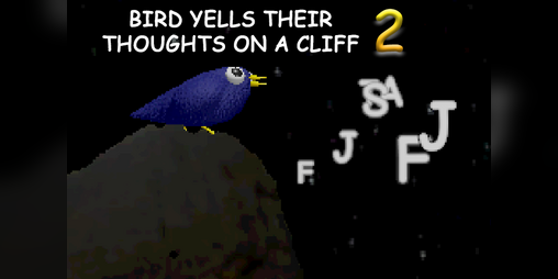 Cover image for bird yells their thoughts on a cliff 2