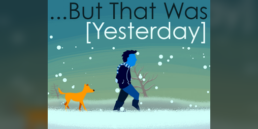 Cover image for ...But That Was [Yesterday] (2010 version)