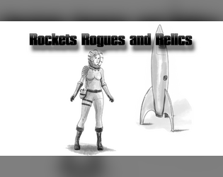 Rockets Rogues and Relics  