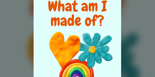 Cover image for What Am I Made Of?