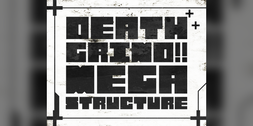 Cover image for DEATHGRIND!!MEGASTRUCTURE