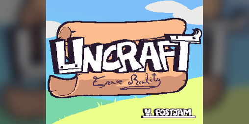 Cover image for Uncraft - Erase reality