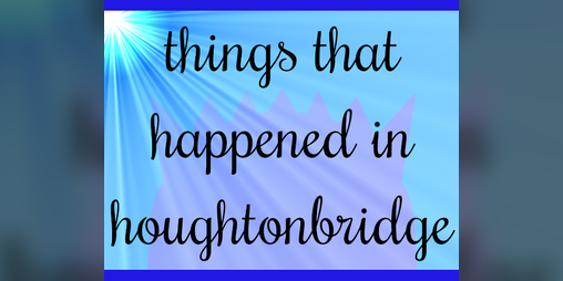 Cover image for Things that Happened in Houghtonbridge