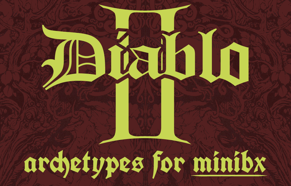 Diablo Archetypes for MINIBX