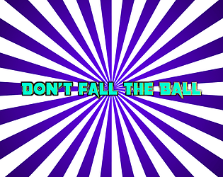 Don't Fall the Ball