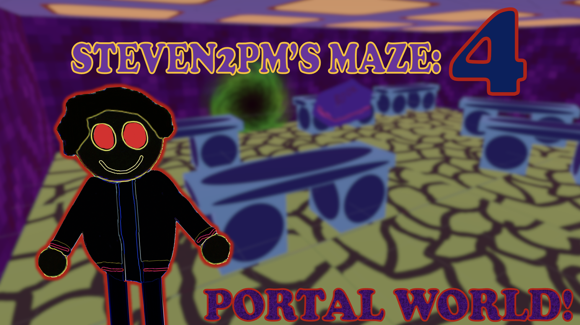 Steven2PM's Maze 4: Portal World!