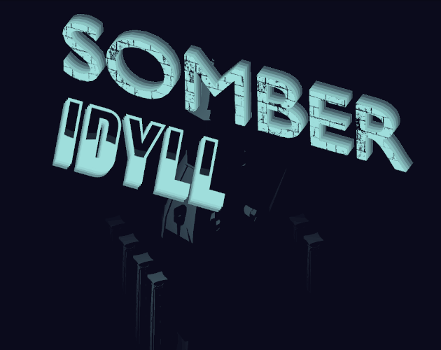 Somber Idyll