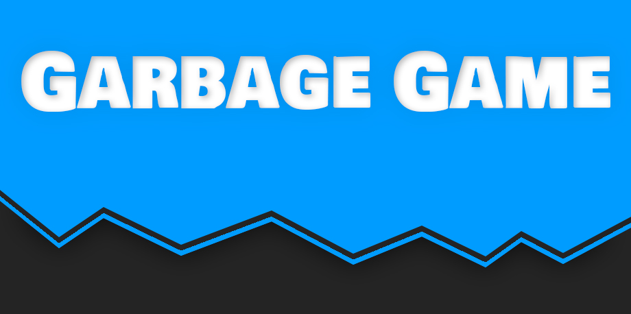 Garbage Game