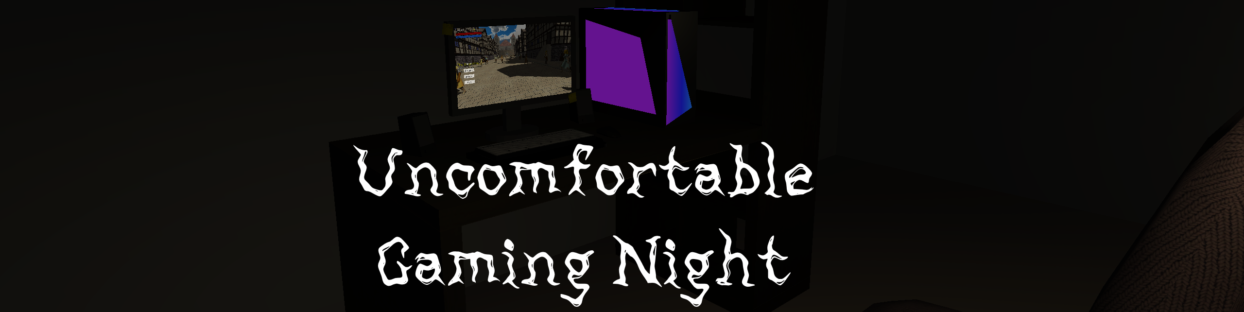 Uncomfortable Gaming Night