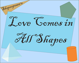 Shapespeare's Love Comes in All Shapes