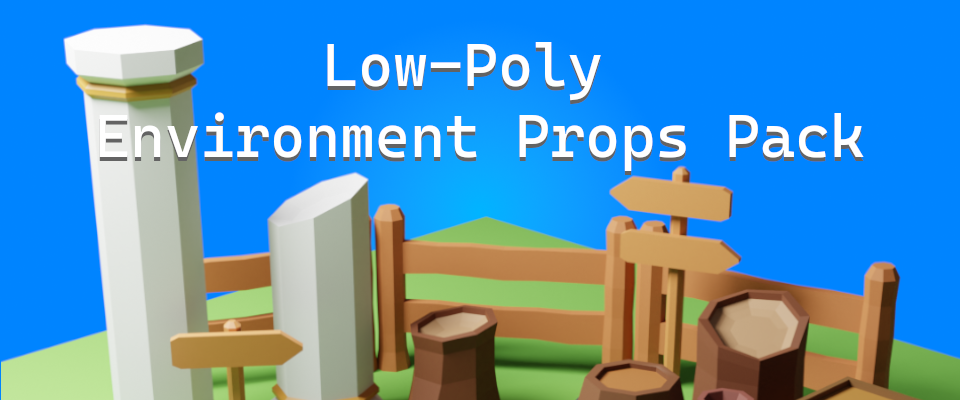 Low-Poly Environment Props Asset Pack