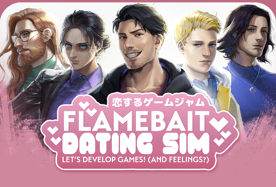 Flamebait Dating Sim! Developing games! (and feelings?)