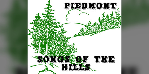 Cover image for Piedmont: Songs of the Hills