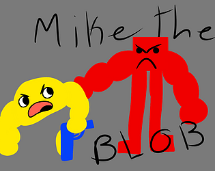 Mike the Blob