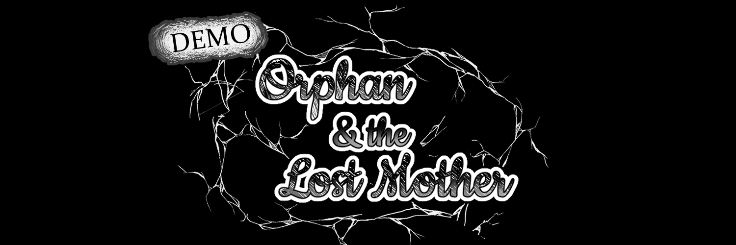 Orphan and the Lost Mother: Demo