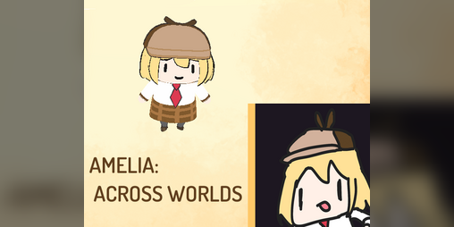 Cover image for Amelia Across Worlds (A Hololive Fangame)
