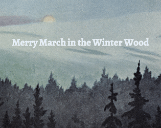 Merry March in the Winter Wood  