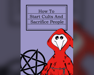 How To Start Cults And Sacrifice People  