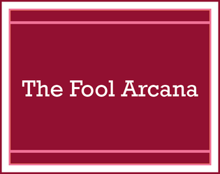 The Masks We Wear - The Fool Arcana   - An expansion pack for The Masks We Wear with new enemy-recruitment mechanics for a playable Fool Arcana 