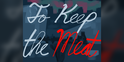 Cover image for To Keep the Meat