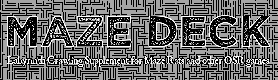 Maze Deck - Labyrinth Crawling Supplement for Maze Rats and other OSR Games.
