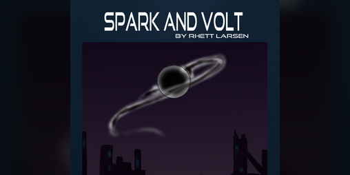 Cover image for Spark and Volt (A Soulslike TTRPG)