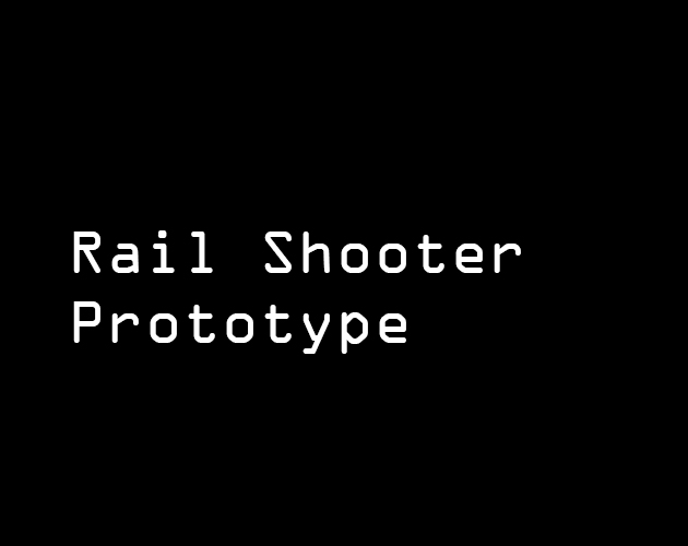 Rail Shooter Prototype