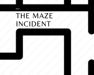 The Maze Incident