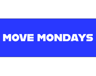 Move Mondays 2022   - A collection of Moves for PbtA Games 