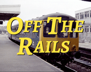 Off The Rails   - A pick-up-and-play sitcom generator 