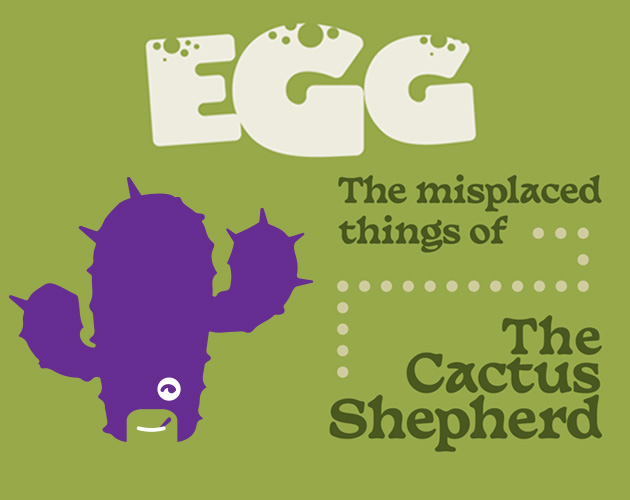 Cover image for EGG - The Misplaced Things of The Cactus Shepherd
