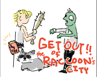 GET OUT!! of the Raccoon's city   - Humans vs Zombies vs RACCOONs 