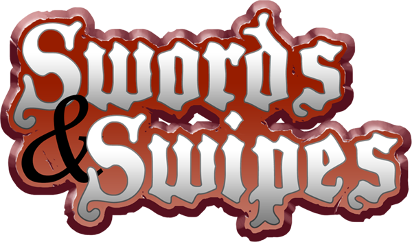Swords & Swipes